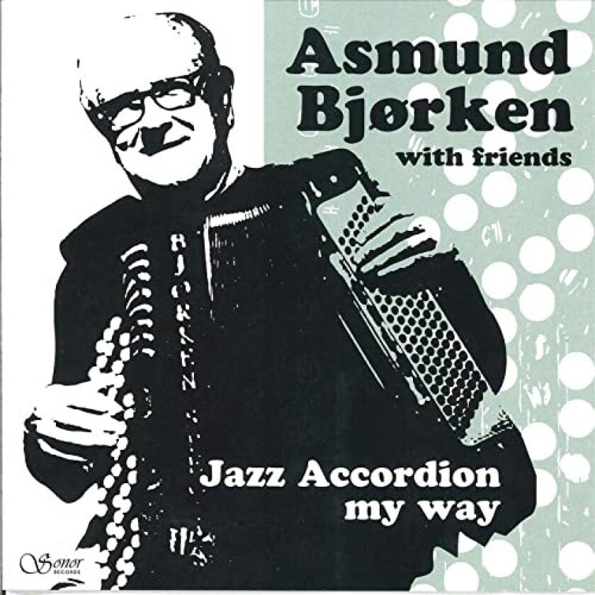 Asmund Bjørken Accordion Jazz My Way CD