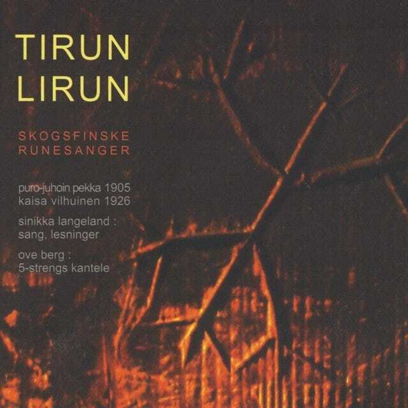 Diverse World Music Tirun Lirun Skogsfinske Runesanger CD