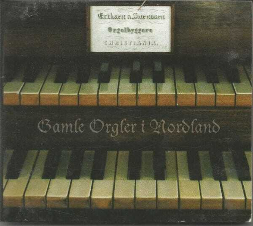 Bjørn Andor Drage Gamle Orgler I Nordland CD