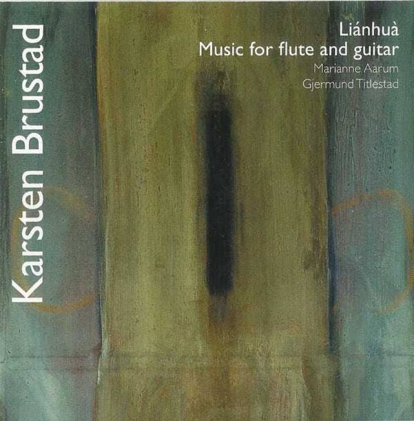 Marianne Aarum, Gjermund Titlestad, Karstein Brustad Brustad: Lianhua (Lotus) CD