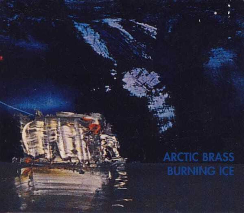 Arctic Brass  Burning Ice  CD