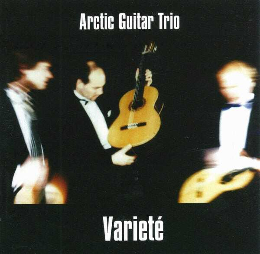 Arctic Guitar Trio  Varieté  CD