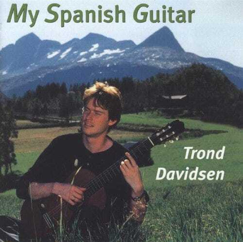 Trond Davidsen My Spanish Guitar CD