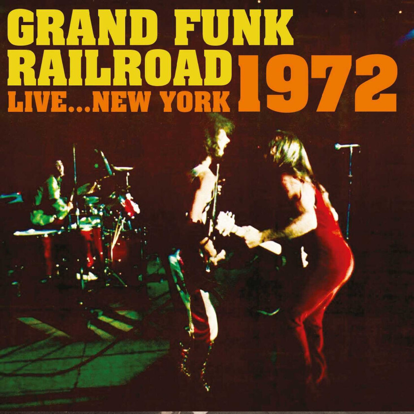 Grand Funk Railroad  Live...New York 1972  CD