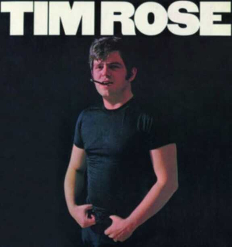 Tim Rose  Tim Rose  CD