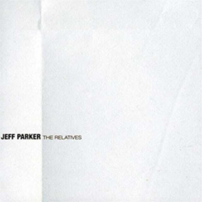Jeff Parker The Relatives LP/Vinyl