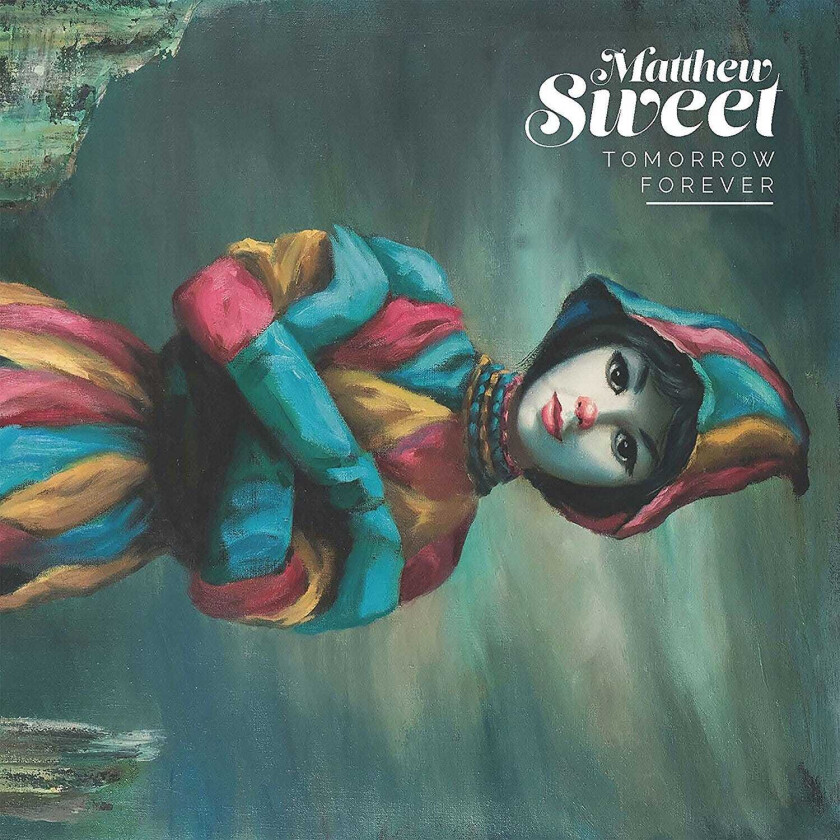 Matthew Sweet Tomorrow Forever CD