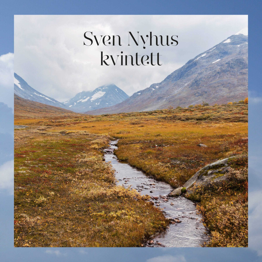 Sven Nyhus Kvintett Sven Nyhus Kvintett CD