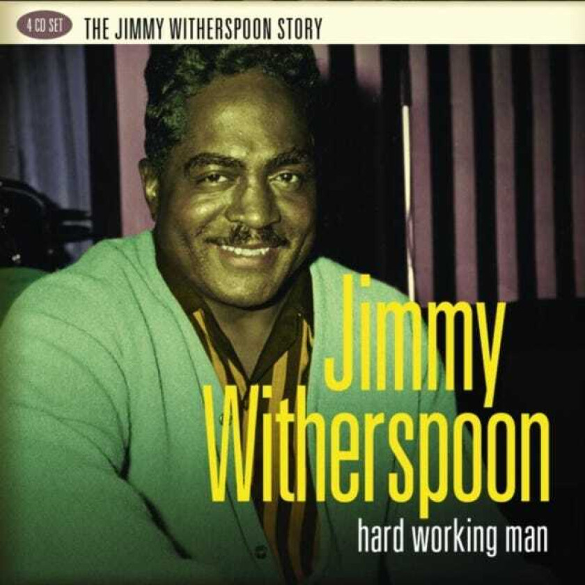 Jimmy Witherspoon The Jimmy Witherspoon Story: Hard Working Man CD