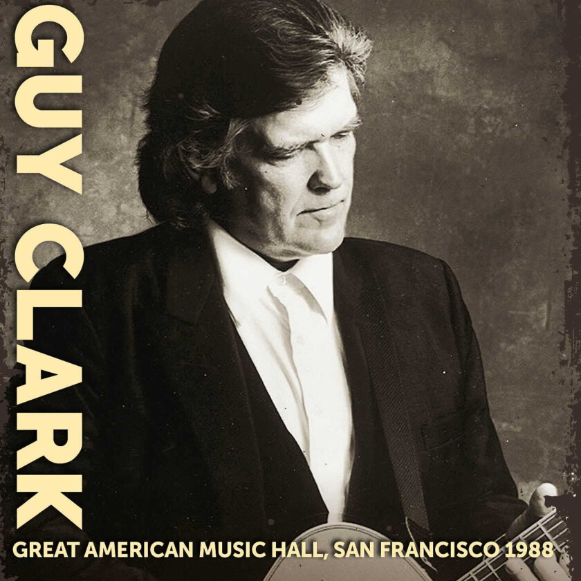 Guy Clark  Great American Music Hall 1988  CD