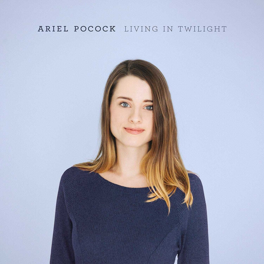 Ariel Pocock Living In Twilight CD