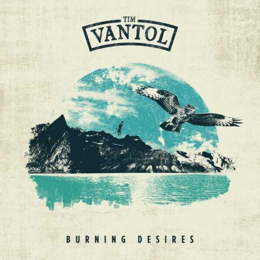 Tim Vantol Burning Desires LP/Vinyl