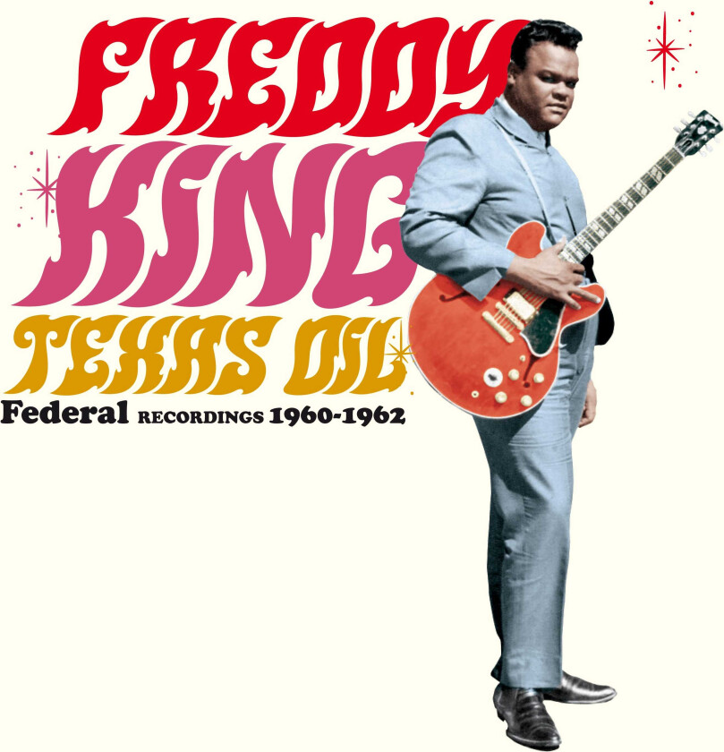 Freddy King Texas Oil Federal Recordings 19601962 LP/Vinyl