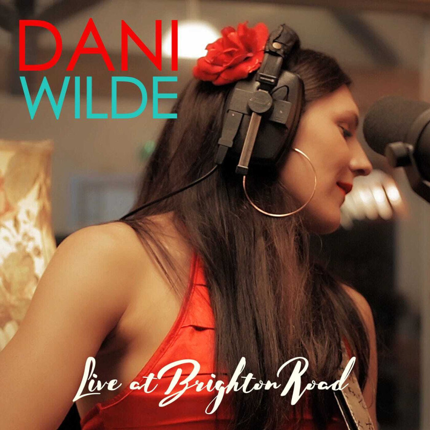 Dani Wilde Live In Brighton Road CD
