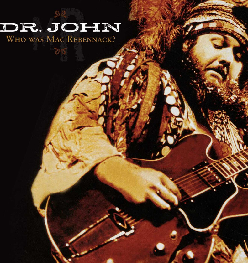 Dr. John Who Was Mac Rebannack? CD