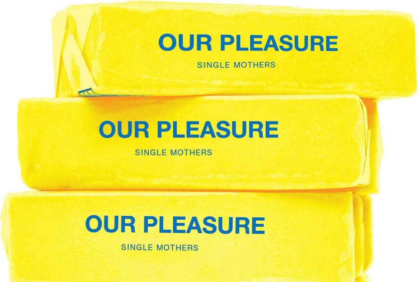 Single Mothers Our Pleasure CD