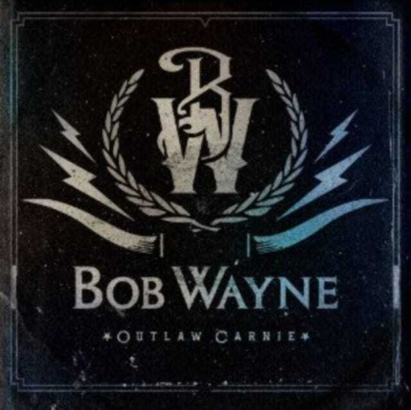 Bob Wayne  Outlaw Carnie  CD