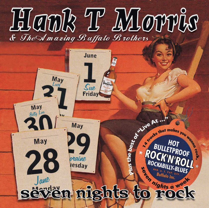 Hank T Morris & The Amazing Buffalo Brothers Seven Nights To Rock Plus CD