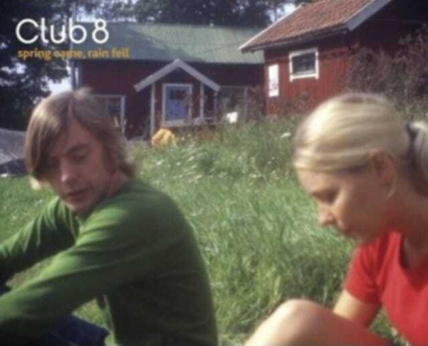 Club 8 Spring Came, Rain Fell CD