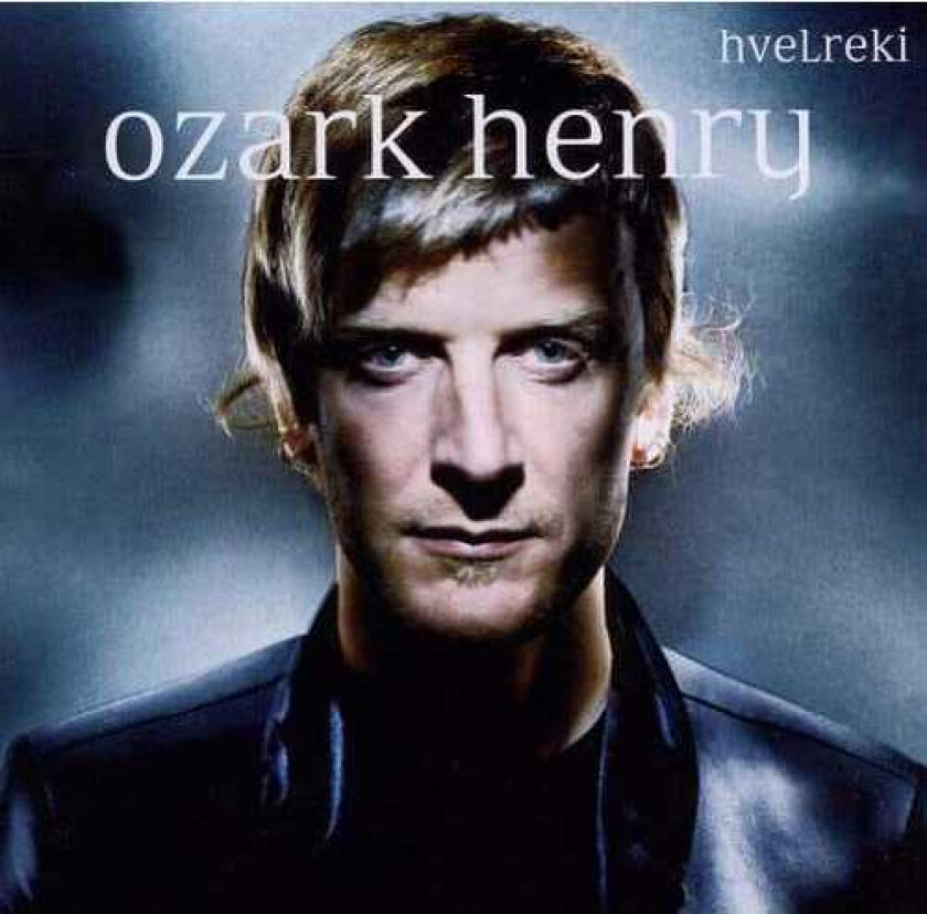 Ozark Henry Hvelreki CD