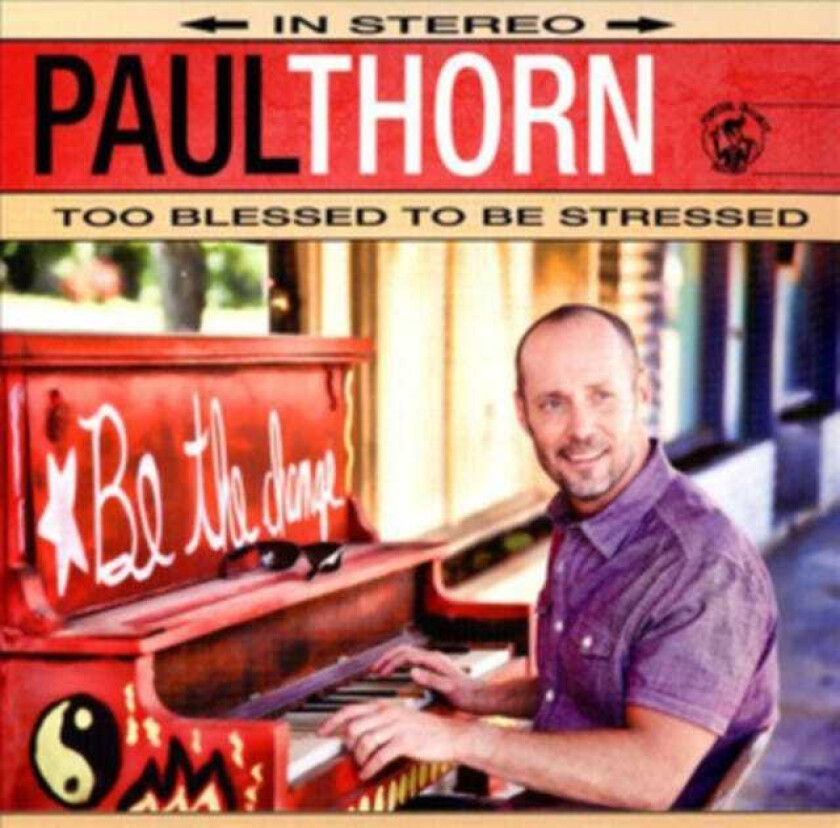 Paul Thornton  To Blessed To Be Stress  CD