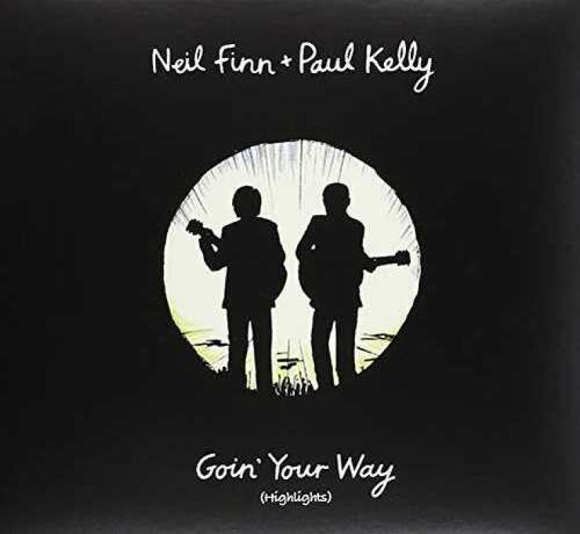 Neil Finn & Paul Kelly  Goin' Your Way  Highlights  LP/Vinyl