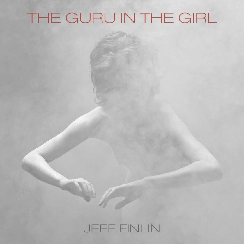 Jeff Finlin  Guru In The Girl  CD