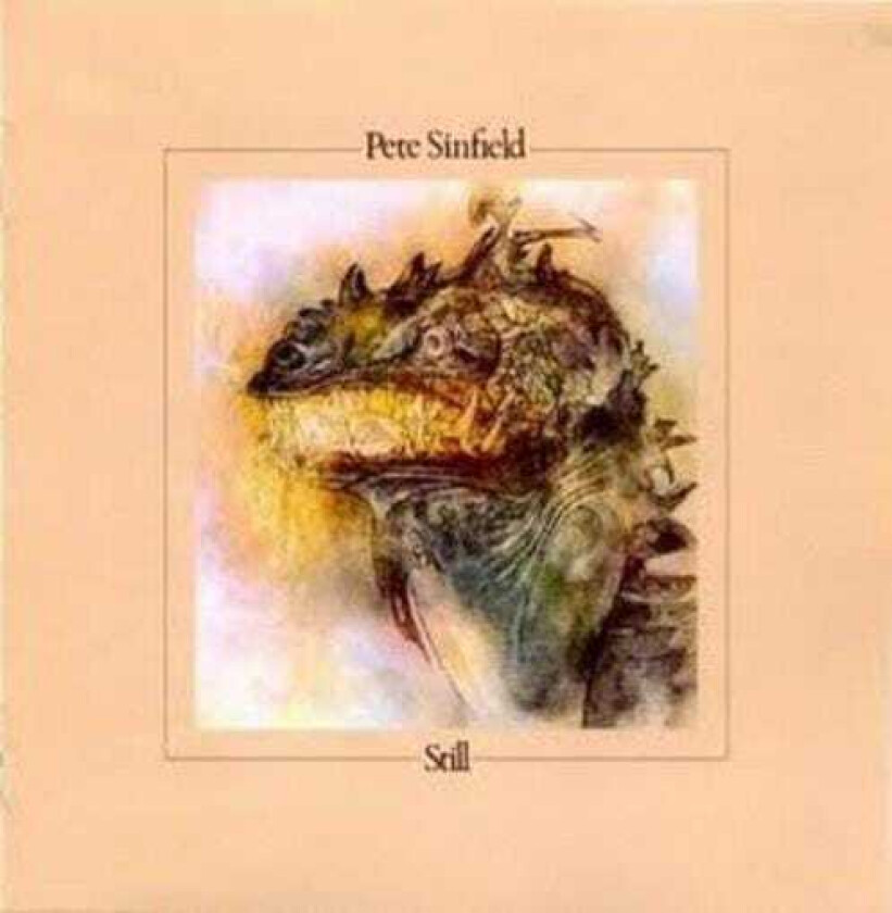 Pete Sinfield  Still (Expanded Edition)  CD