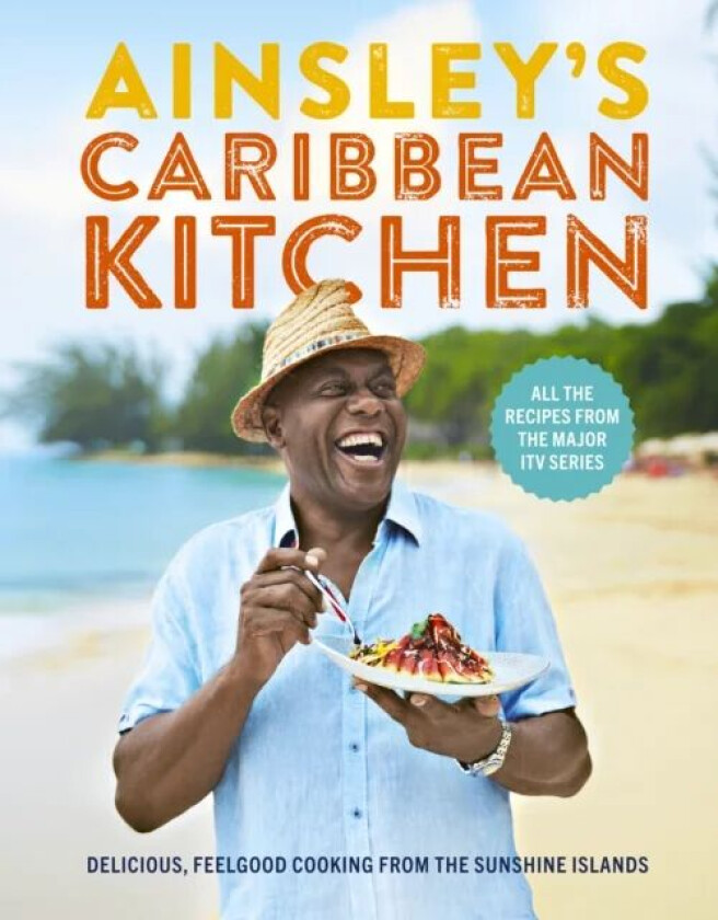 Ainsley's Caribbean Kitchen av Ainsley Harriott