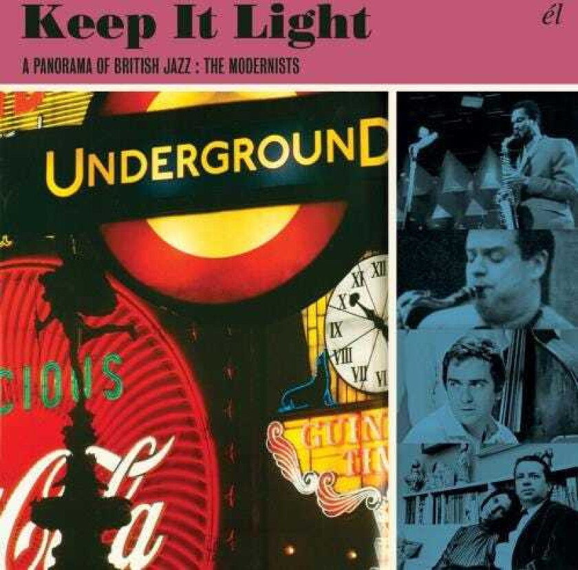 Diverse Jazz Keep It Light: A Panorama Of British Jazz The Modernists CD