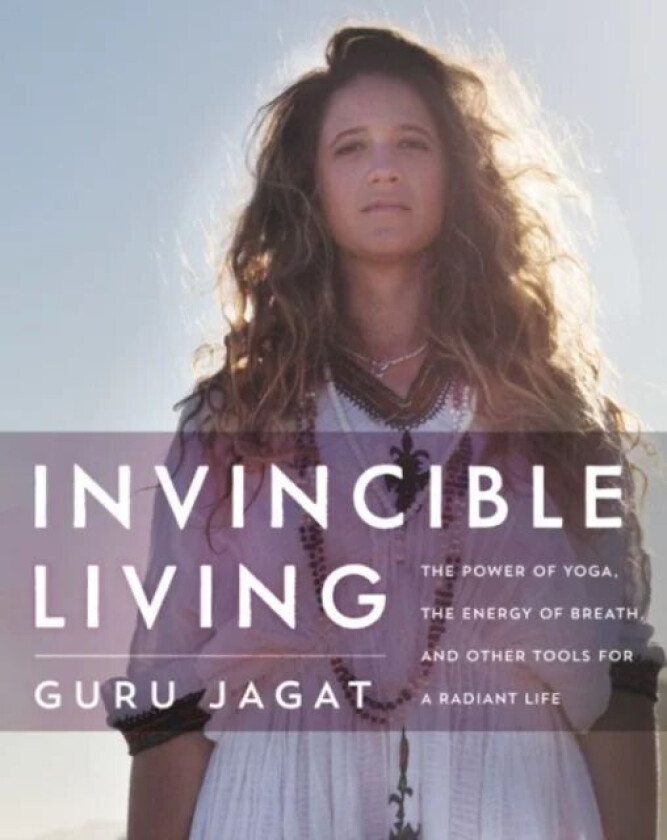 Invincible Living av Guru Jagat