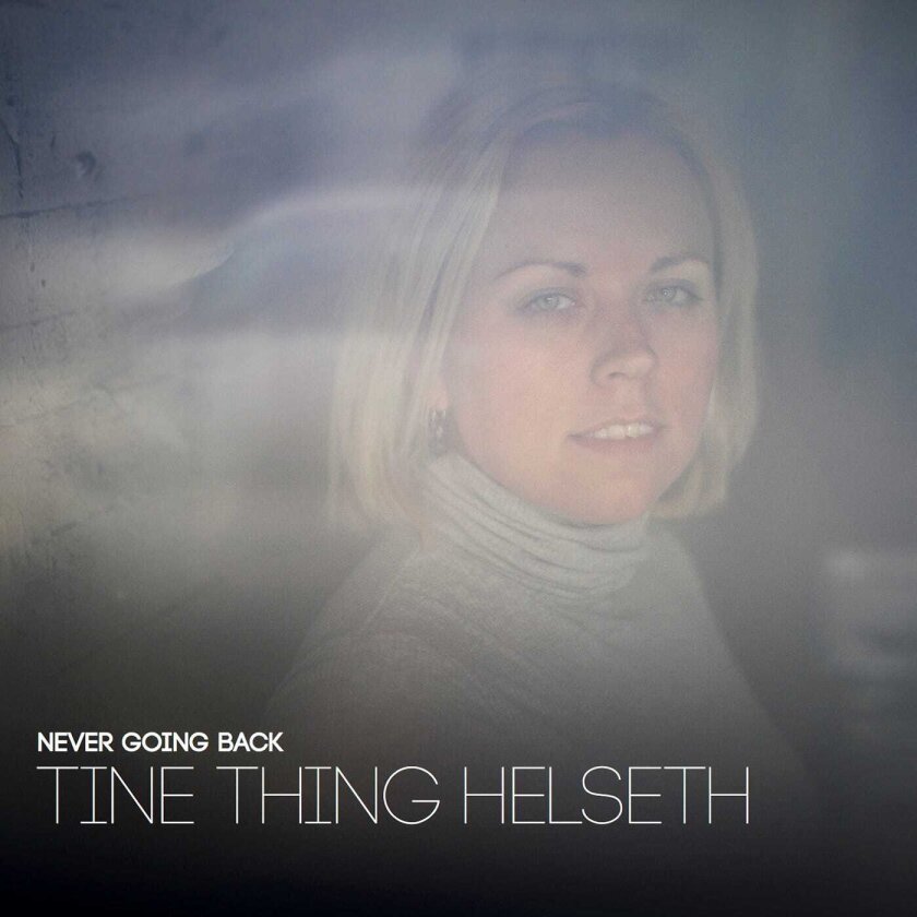 Tine Thing Helseth Tine Thing Helseth Never Going Back CD