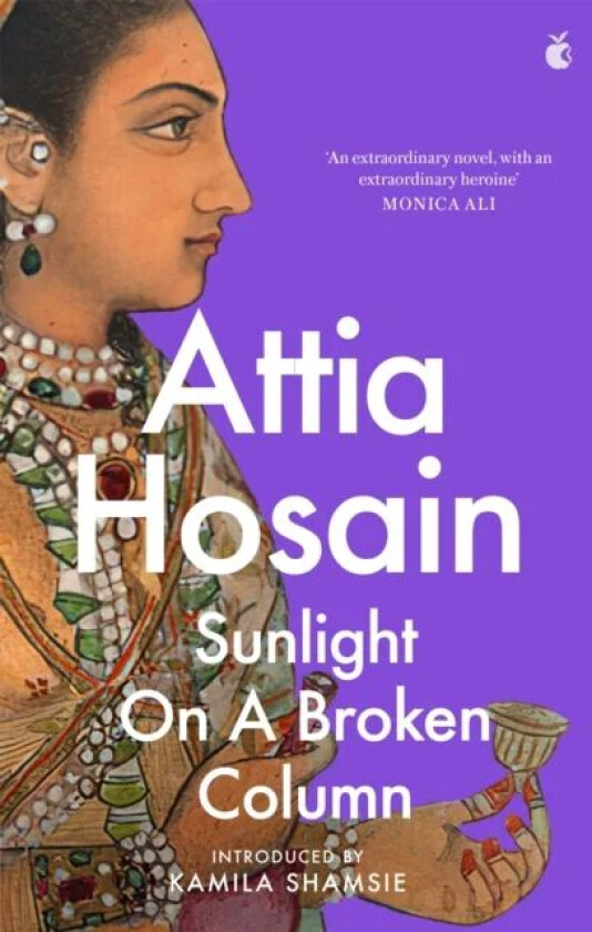 Sunlight on a Broken Column av Attia Hosain