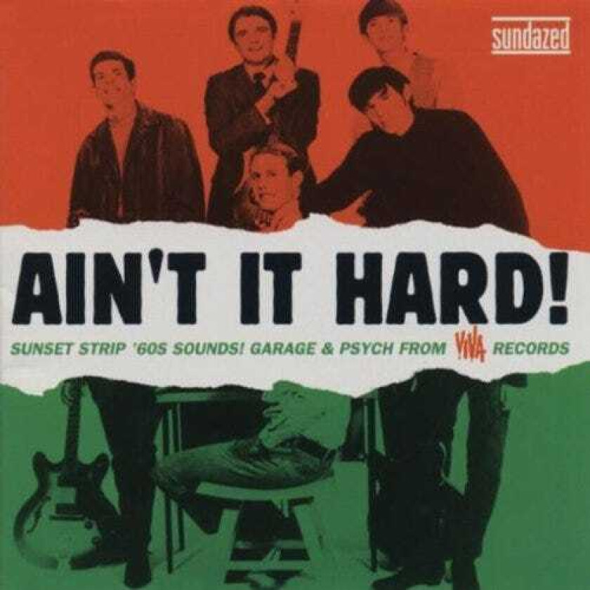 Diverse Artister, Diverse Rock Ain't It Hard! Sunset Strip '60s Sounds! Garage & Psych From Viva Records LP/Vinyl