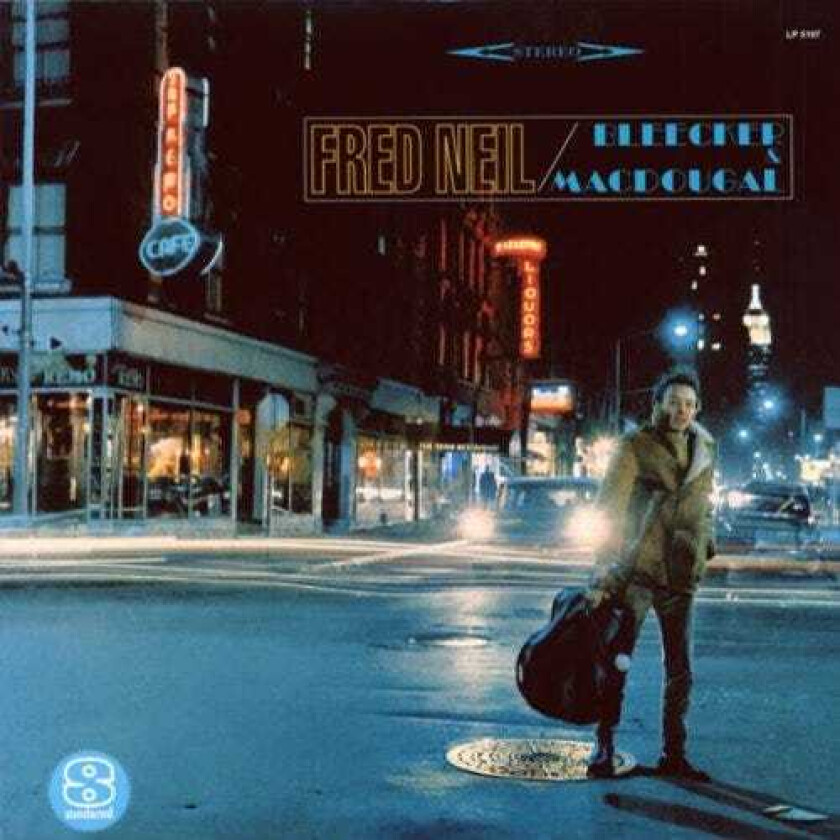 Fred Neil Bleecker & Macdougal LP/Vinyl
