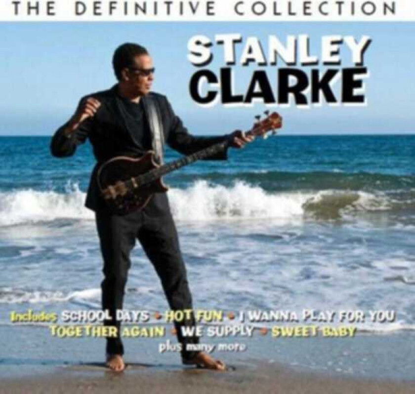 Stanley Clarke The Definitive Collection CD
