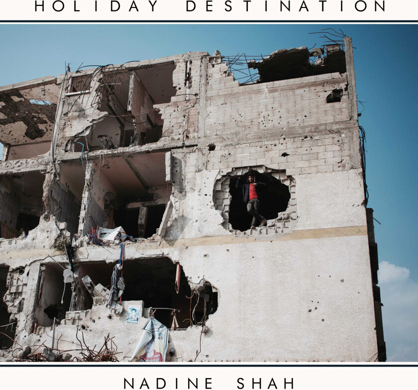 Nadine Shah Holiday Destination LP/Vinyl