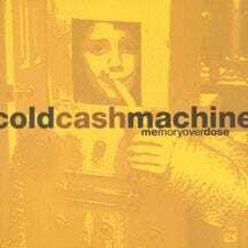 Cold Cash Machine Memory Overdose CD