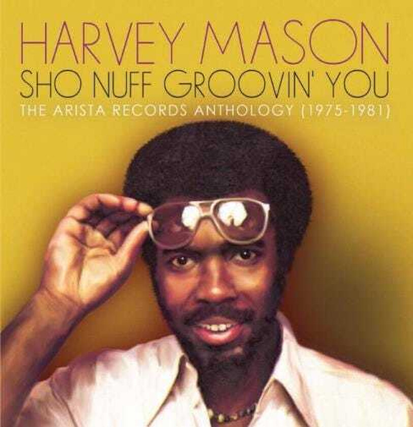 Harvey Mason Sho Nuff Groovin' You: The Arista Records Anthology 19751981 CD