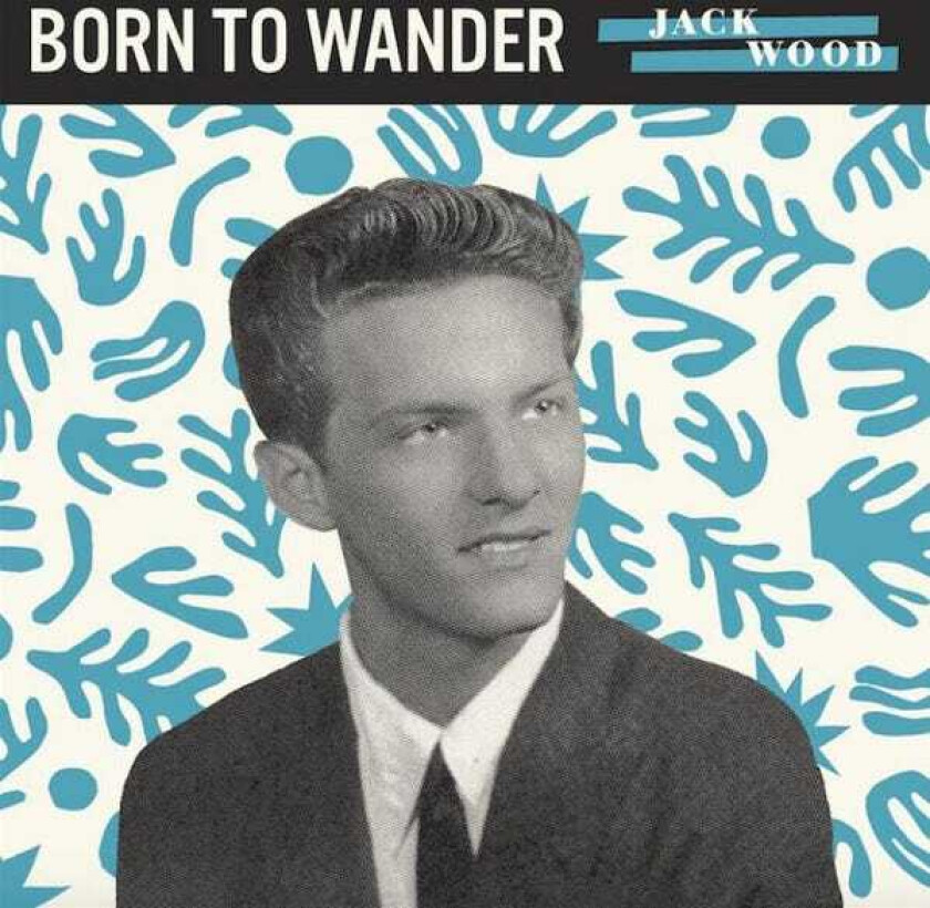 Jack Wood Born To Wander LP/Vinyl