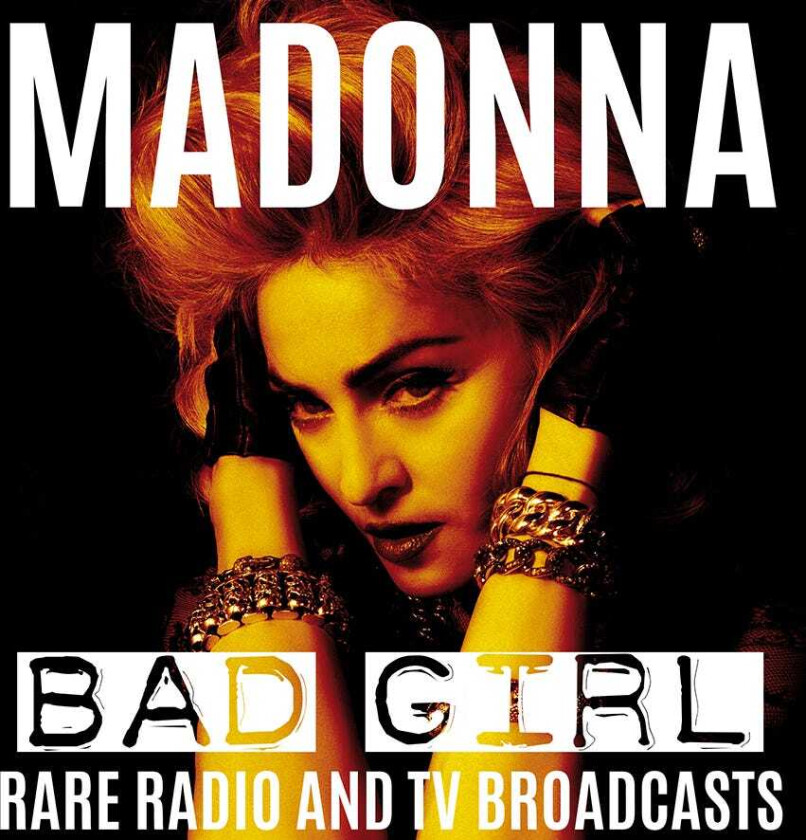 Madonna Bad Girl: Rare Radio & TV Broadcasts LP/Vinyl