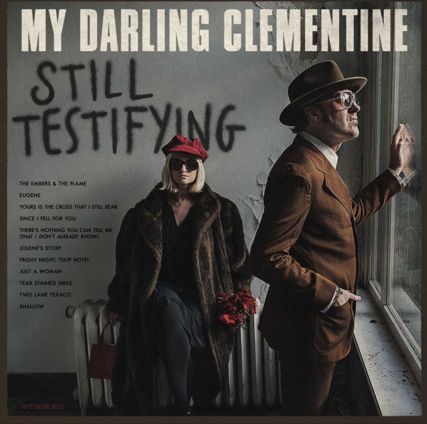 My Darling Clementine  Still Testifying  CD