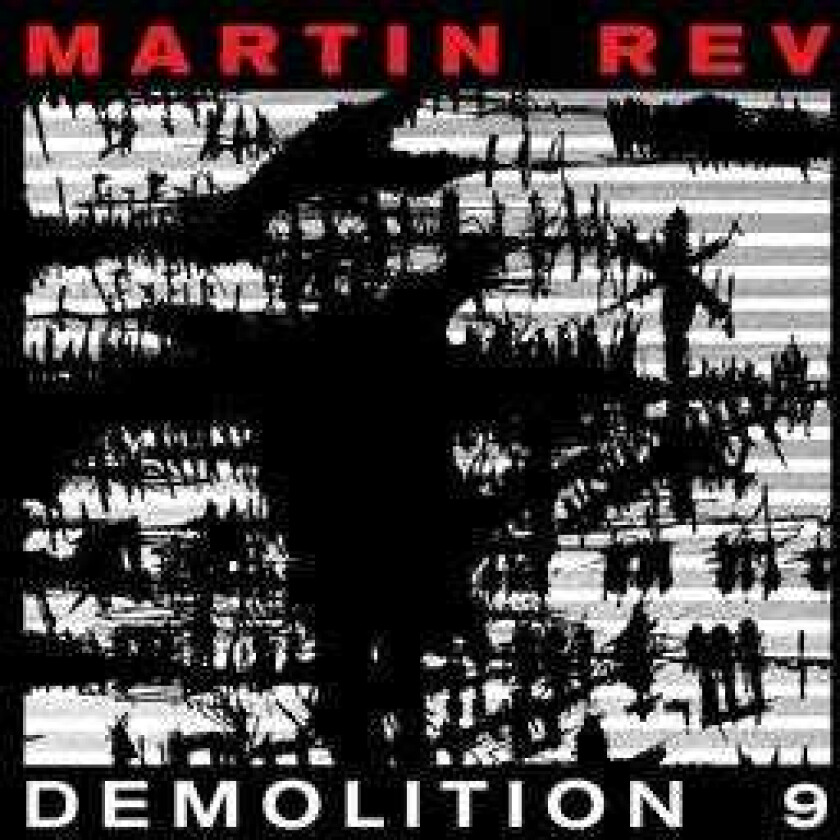 Martin Rev  Demolition 9  CD