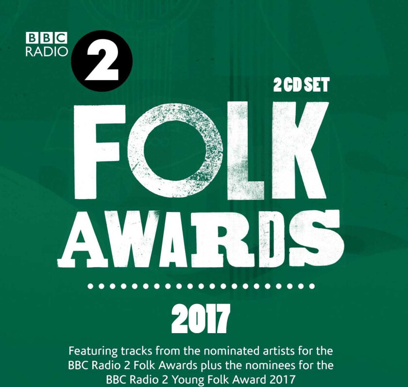 Diverse Artister BBC Radio 2 Folk Awards 2017 CD