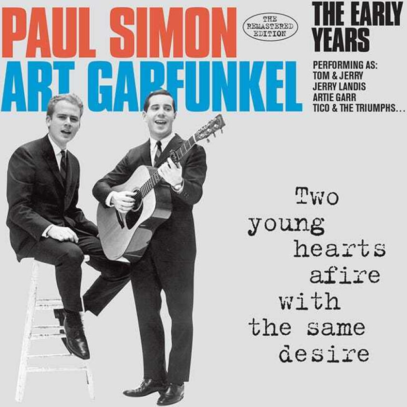 Simon & Garfunkel The Early Years: Two Young Hearts Afire With The Same Desire CD
