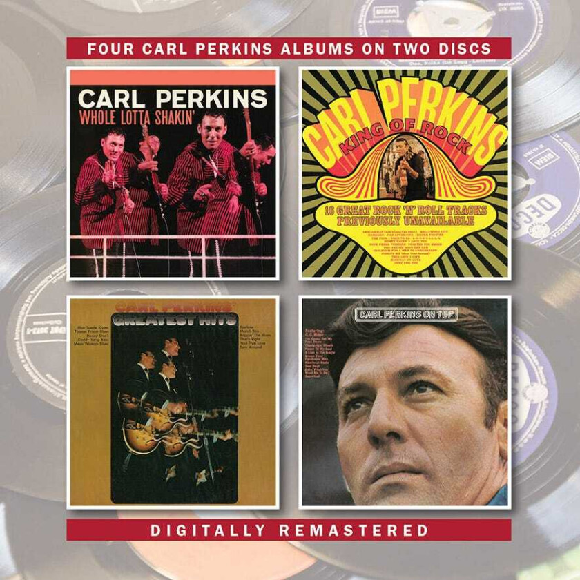 Carl Perkins  Whole Lotta Shakin'/King Of Rock/Greatest Hits/On Top  CD