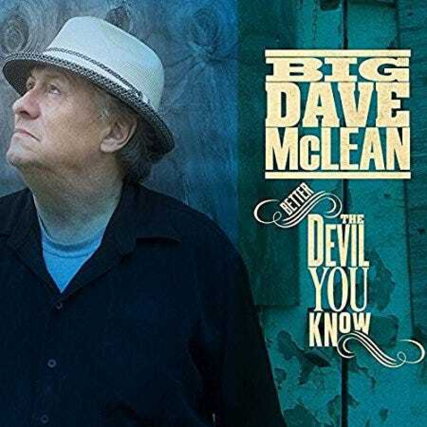 Big Dave McLean  Better The Devil You Know  CD