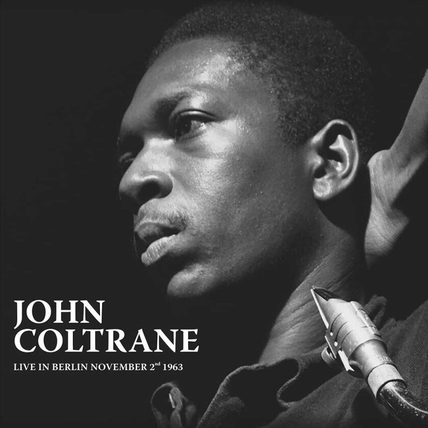 John Coltrane  Live In Berlin November 2nd 1963  LP/Vinyl