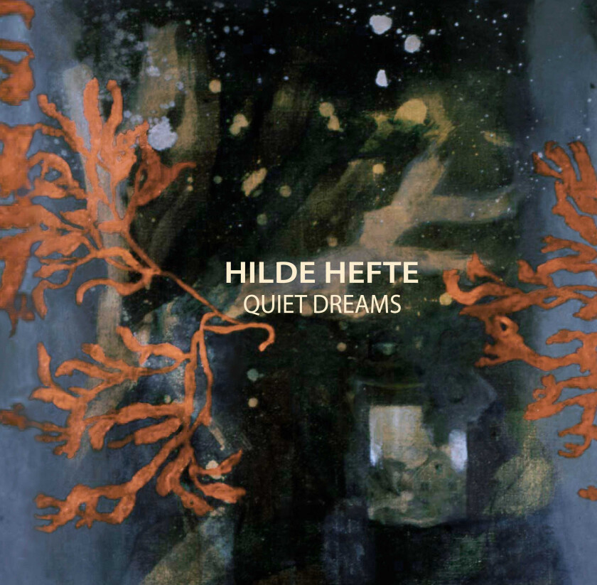 Hilde Hefte Quiet Dreams LP/Vinyl