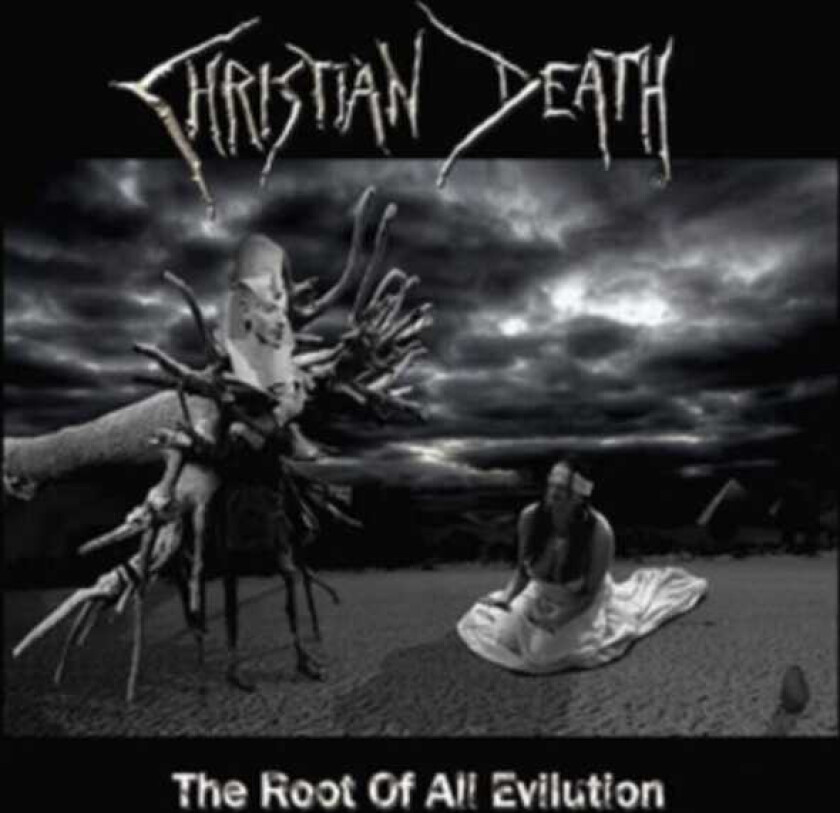 Christian Death  The Root Of All Evilution  CD